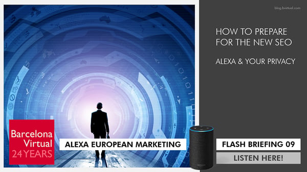 The New SEO, Alexa & Your Privacy · Alexa European Marketing Flash Briefing · S01 E09