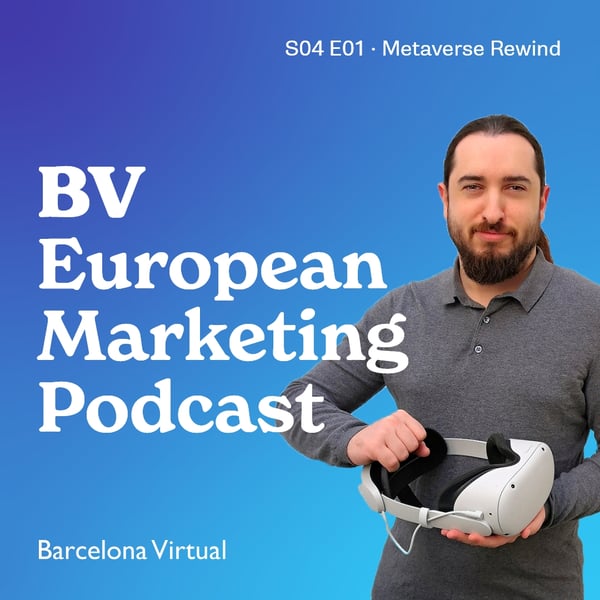 PODCAST 36 | Metaverse Rewind, Europe's Vital Role · S04 E01